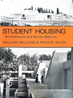 Student housing: Architectural and social aspects کتاب William Mullins and Phyllis Allen - Image 2